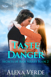 Taste of Danger -- Alexa Verde